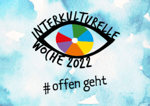 Interkulturellen Woche Berlin #offen geht